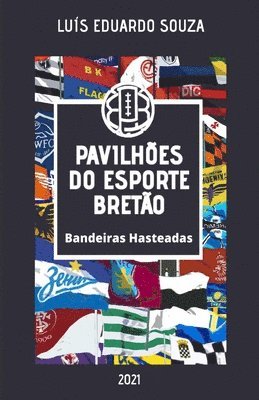 Pavilh�es Do Esporte Bret�o