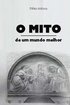 O mito de um mundo melhor