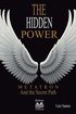 Hidden Power - Metatron and the Secret Path