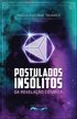 Postulados Ins�litos da Revela��o C�smica