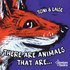 There Are Animals That Are