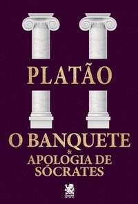 O Banquete & Apologia de Scrates (häftad)