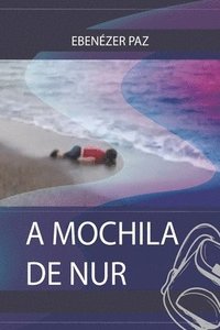 A Mochila de Nur (häftad)