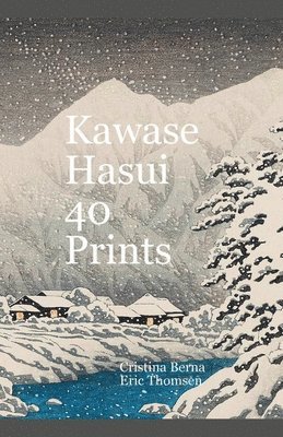 Kawase Hasui 40 Prints (häftad)