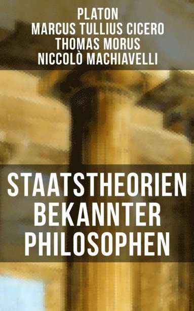 Staatstheorien bekannter Philosophen (hftad)