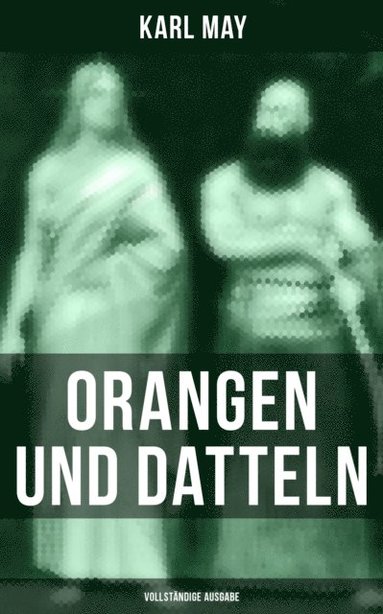 Orangen und Datteln (inbunden)