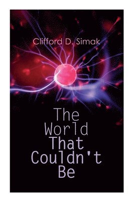 The World That Couldn't Be (h�ftad)