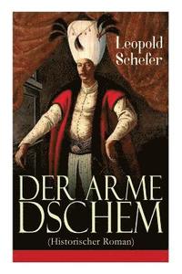 Der arme Dschem (Historischer Roman) (häftad)