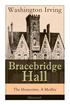 Bracebridge Hall - The Humorists, A Medley (Illustrated)