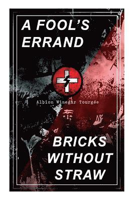 A Fool's Errand & Bricks Without Straw (hftad)