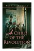 A Child of the Revolution