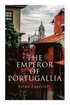 The Emperor of Portugallia