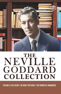 Neville Goddard Combo (be What You Wish + Feeling is the Secret + the Power of Awareness)Best Works of Neville Goddard (hftad)