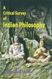 A Critical Survey Of Indian Philosophy Chandradhar Sharma Haftad - a critical survey of indian philosophy haftad