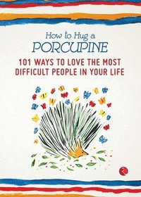 How to Hug a Porcupine (hftad)
