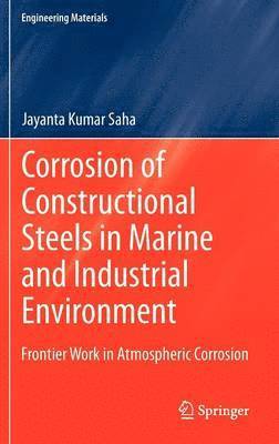 Corrosion of Constructional Steels in Marine and Industrial Environment (inbunden)
