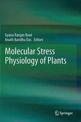 Molecular Stress Physiology of Plants (inbunden)