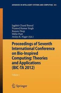 Proceedings of Seventh International Conference on Bio-Inspired Computing: Theories and Applications (BIC-TA 2012) (hftad)