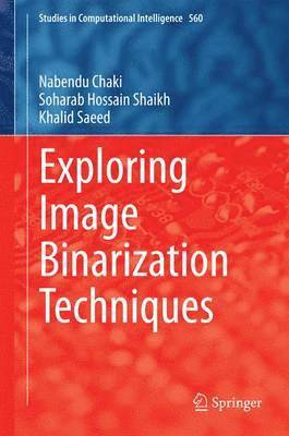 Exploring Image Binarization Techniques (inbunden)