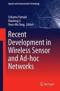 Recent Development in Wireless Sensor and Ad-hoc Networks (inbunden)