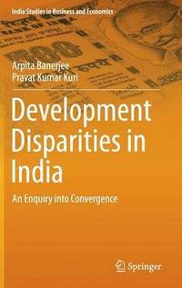 Development Disparities in India (inbunden)