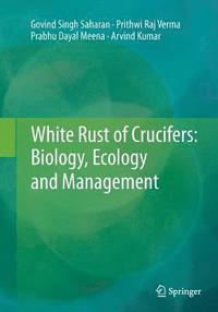 White Rust of Crucifers: Biology, Ecology and Management (hftad)