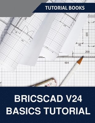 BricsCAD V24 Basics Tutorial (inbunden)