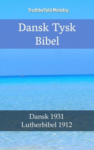 Dansk Tysk Bibel (e-bok)