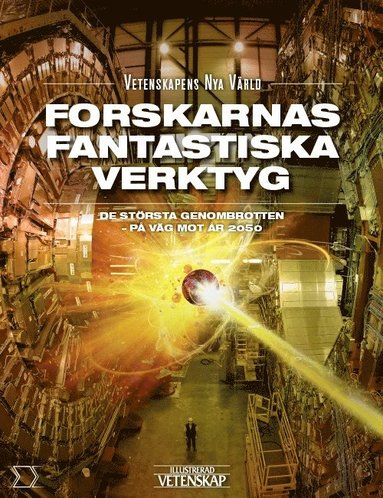 Forskarnas fantastiska verktyg (inbunden)