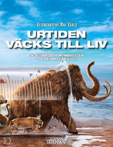 Urtiden vcks till liv (inbunden)