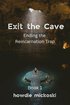 Exit the Cave