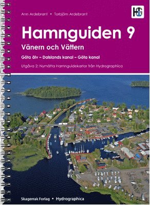 Hamnguiden 9. Vnern och Vttern, Gta lv - Dalslands kanal - Gta kanal (hftad)