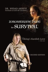 Viking&#39;s Kurdish Love: Zoroastrians&#39; Fight for Survival - Widad Akreyi - Häftad (9788284050331 ...