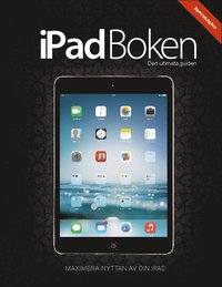 iPad Boken : Den ultimata guiden : Specialutgva (inbunden)