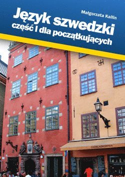 Svenska fr polska nybrjare (Jezyk szwedzki dla poczatkujacych) (hftad)