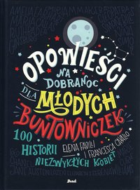 Godnattsagor för rebelltjejer : 100 berättelser om fantastiska kvinnor (Polska) (inbunden)