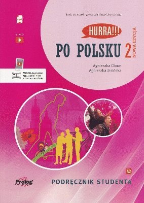 Hurra!!! Po Polsku 2 student textbook + audio download (Podrecznik studenta) (kartonnage)