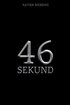 46 Sekund