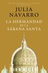 La Hermandad de la S�bana Santa (Edici�n Conmemorativa) / The Brotherhood of the Holy Shroud