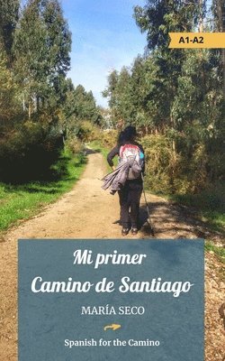 Mi primer Camino de Santiago (inbunden)
