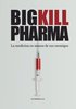 Big Kill Pharma