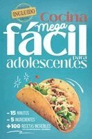 Cocina Mega f�cil para adolescentes (h�ftad)