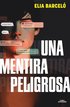 Una Mentira Peligrosa / A Dangerous Lie