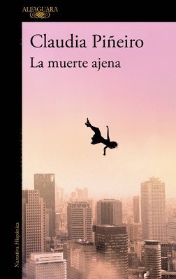 La Muerte Ajena / The Death of Others (inbunden)