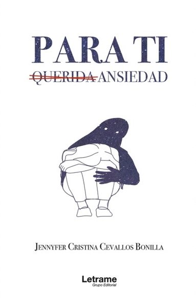 Para ti, querida ansiedad (häftad)