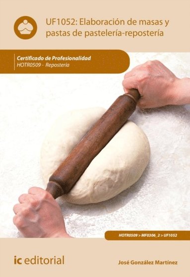 Elaboración de masas y pastas de pastelerÿa-reposterÿa. HOTR0509 (pocket)