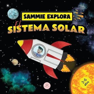 Sammie Explora el Sistema Solar (inbunden)