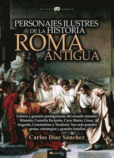 Personajes ilustres de la historia: Roma antigua (inbunden)