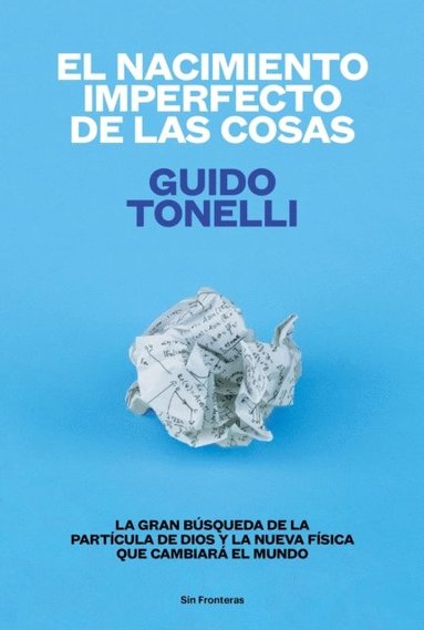 El nacimiento imperfecto de las cosas (inbunden)