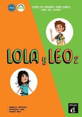Lola y Leo 2 - Libro del alumno + audio MP3. A1.2 (häftad)